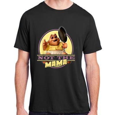 Dinosaurs Not The Mama Adult ChromaSoft Performance T-Shirt