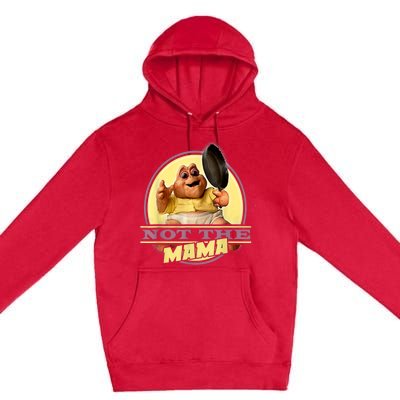 Dinosaurs Not The Mama Premium Pullover Hoodie