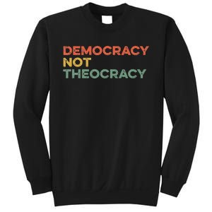 Democracy Not Theocracy Freedom Separation Church Religion Sweatshirt