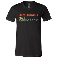 Democracy Not Theocracy Freedom Separation Church Religion V-Neck T-Shirt