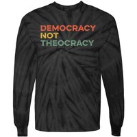 Democracy Not Theocracy Freedom Separation Church Religion Tie-Dye Long Sleeve Shirt