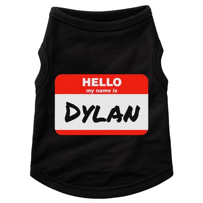 Dylan Name Tag Sticker Work Office Hello My Name Is Dylan Doggie Tank