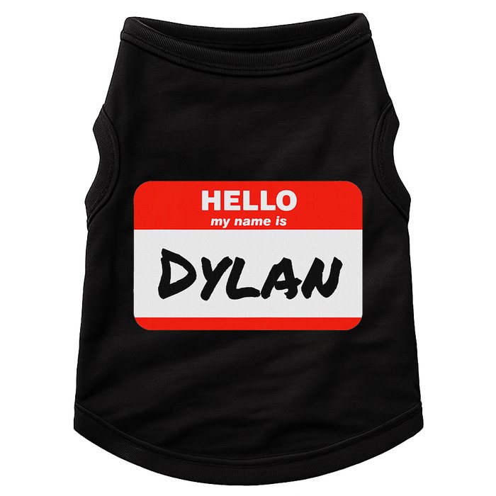 Dylan Name Tag Sticker Work Office Hello My Name Is Dylan Doggie Tank