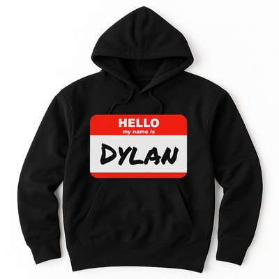 Dylan Name Tag Sticker Work Office Hello My Name Is Dylan Hoodie