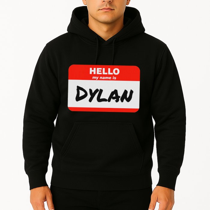 Dylan Name Tag Sticker Work Office Hello My Name Is Dylan Hoodie