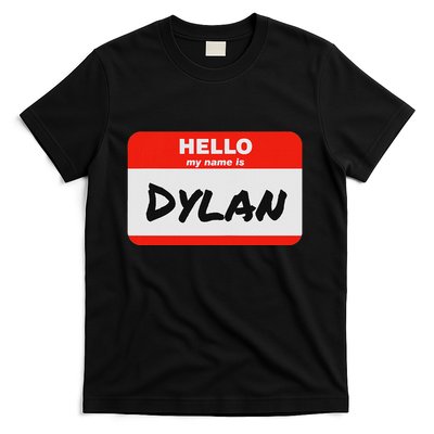 Dylan Name Tag Sticker Work Office Hello My Name Is Dylan T-Shirt