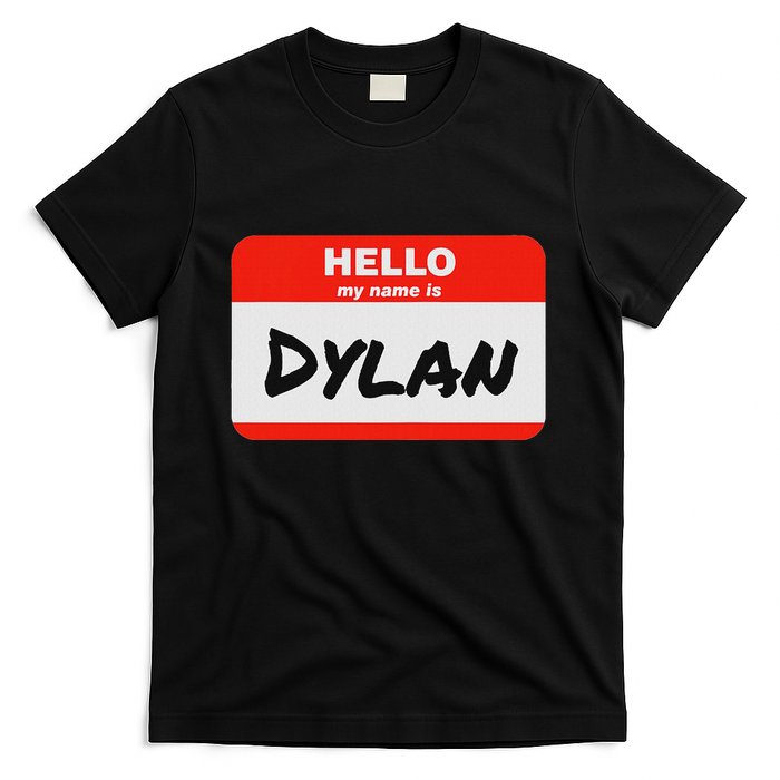Dylan Name Tag Sticker Work Office Hello My Name Is Dylan T-Shirt