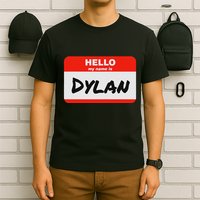 Dylan Name Tag Sticker Work Office Hello My Name Is Dylan T-Shirt