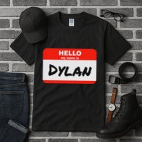 Dylan Name Tag Sticker Work Office Hello My Name Is Dylan Tall T-Shirt