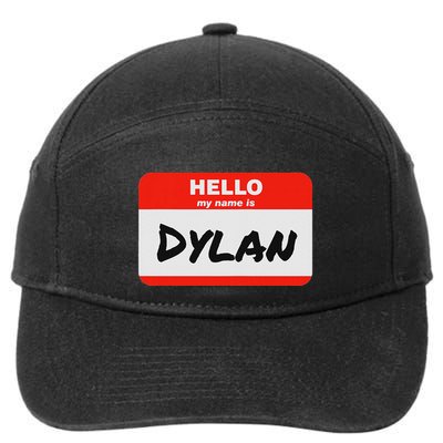 Dylan Name Tag Sticker Work Office Hello My Name Is Dylan 7-Panel Snapback Hat