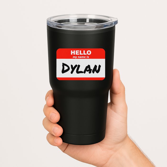 Dylan Name Tag Sticker Work Office Hello My Name Is Dylan Tumbler