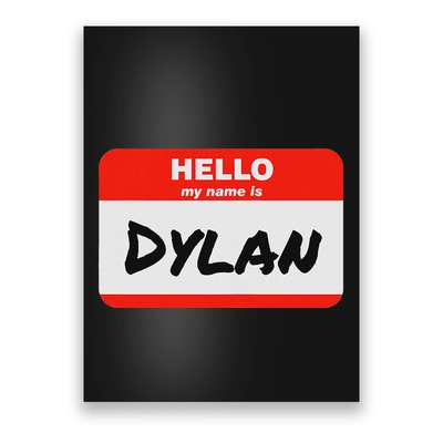 Dylan Name Tag Sticker Work Office Hello My Name Is Dylan Poster