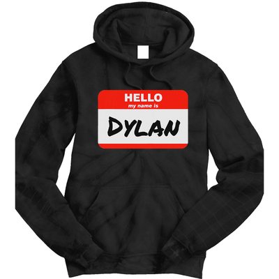 Dylan Name Tag Sticker Work Office Hello My Name Is Dylan Tie Dye Hoodie