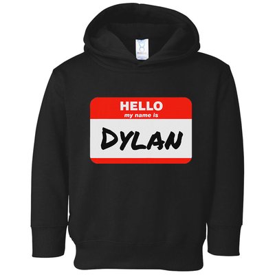 Dylan Name Tag Sticker Work Office Hello My Name Is Dylan Toddler Hoodie