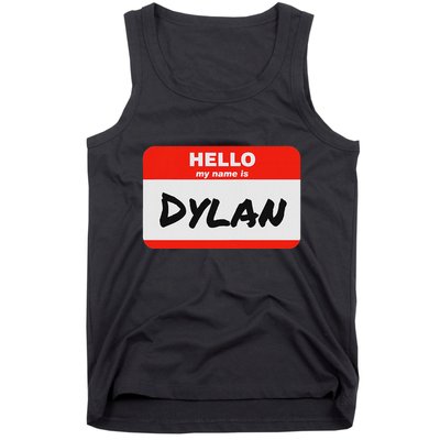 Dylan Name Tag Sticker Work Office Hello My Name Is Dylan Tank Top