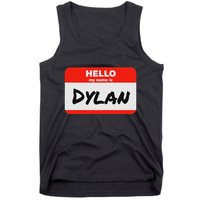 Dylan Name Tag Sticker Work Office Hello My Name Is Dylan Tank Top