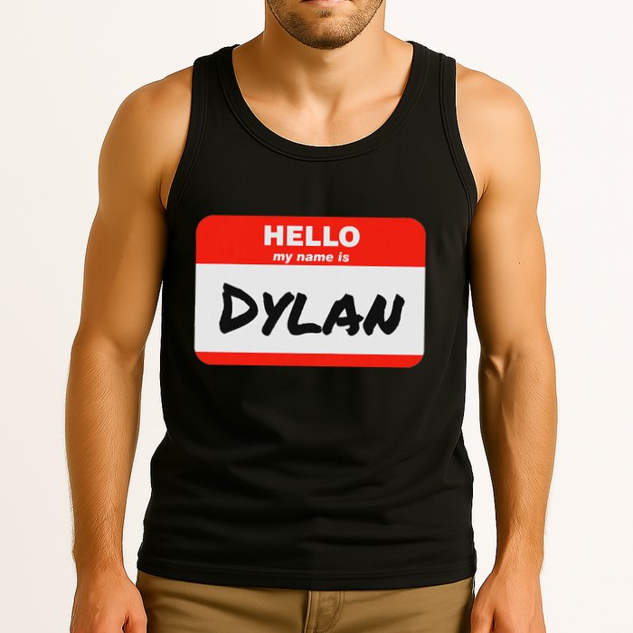 Dylan Name Tag Sticker Work Office Hello My Name Is Dylan Tank Top