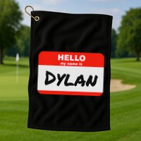 Dylan Name Tag Sticker Work Office Hello My Name Is Dylan Golf Towel