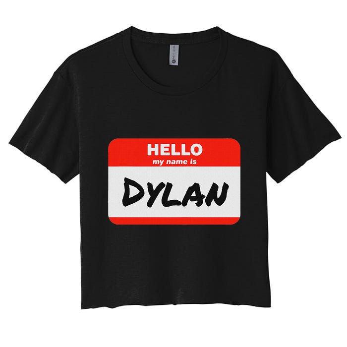 Dylan Name Tag Sticker Work Office Hello My Name Is Dylan Crop Top