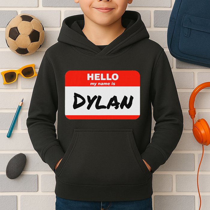 Dylan Name Tag Sticker Work Office Hello My Name Is Dylan Kids Hoodie