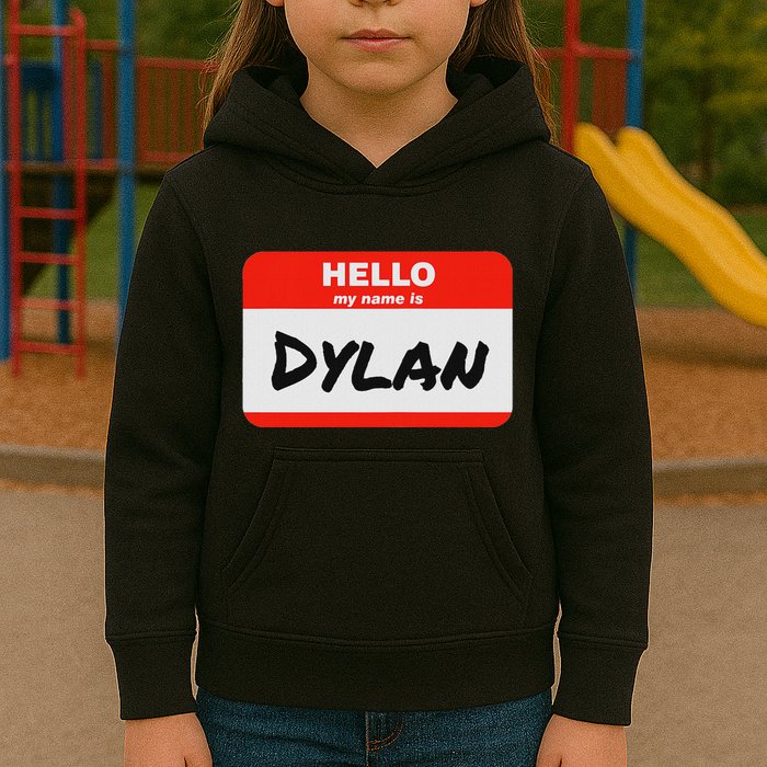 Dylan Name Tag Sticker Work Office Hello My Name Is Dylan Kids Hoodie
