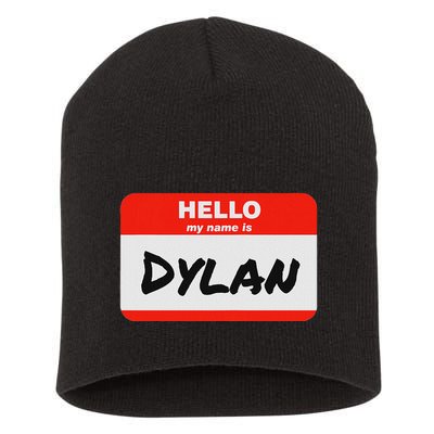 Dylan Name Tag Sticker Work Office Hello My Name Is Dylan Short Acrylic Beanie