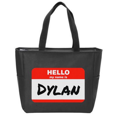 Dylan Name Tag Sticker Work Office Hello My Name Is Dylan Zip Tote Bag