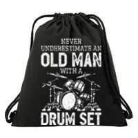 Drummer Never Underestimate An Old Man With A Drum Set Drawstring Bag