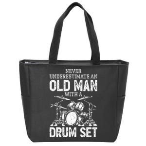 Drummer Never Underestimate An Old Man With A Drum Set Zip Tote Bag