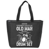 Drummer Never Underestimate An Old Man With A Drum Set Zip Tote Bag