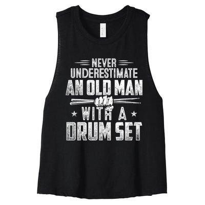 Drummer Never Underestimate An Old Man With A Drum Set Funny Women's Racerback Cropped Tank