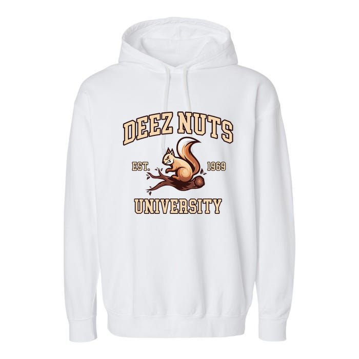 Deez Nuts University Funny College Fraternity Sorority Garment-Dyed Fleece Hoodie