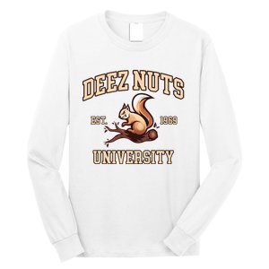 Deez Nuts University Funny College Fraternity Sorority Long Sleeve Shirt