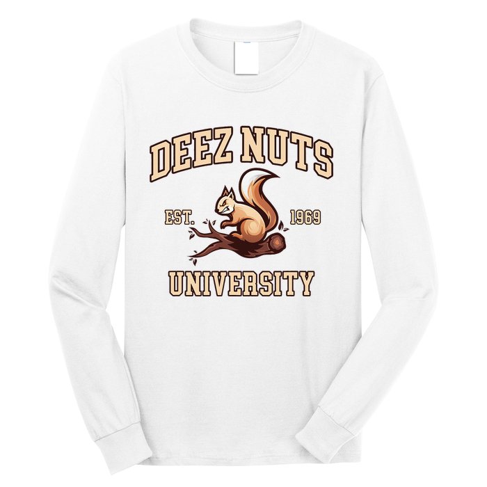 Deez Nuts University Funny College Fraternity Sorority Long Sleeve Shirt