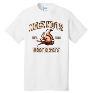 Deez Nuts University Funny College Fraternity Sorority Tall T-Shirt