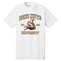 Deez Nuts University Funny College Fraternity Sorority Tall T-Shirt