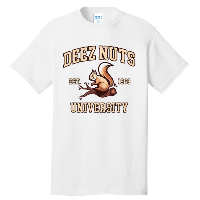 Deez Nuts University Funny College Fraternity Sorority Tall T-Shirt