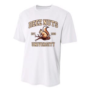 Deez Nuts University Funny College Fraternity Sorority Performance Sprint T-Shirt