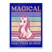 Dialysis Nurse Unicorn Magical Dialysis Nurse Funny Gift Poster