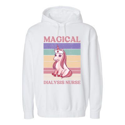 Dialysis Nurse Unicorn Magical Dialysis Nurse Funny Gift Garment-Dyed Fleece Hoodie