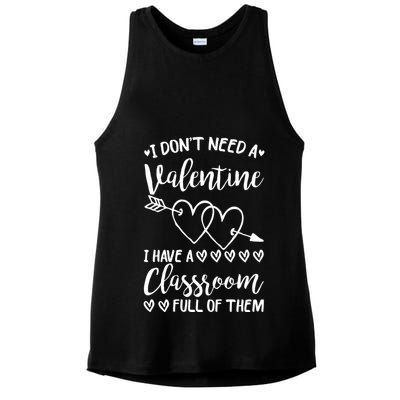 I DonT Need A Valentine I Have A Classroom Full Of Them Ladies PosiCharge Tri-Blend Wicking Tank