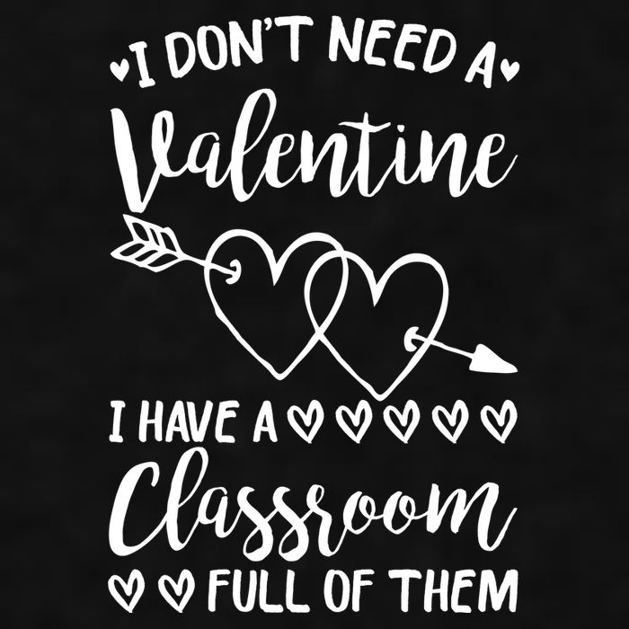 I DonT Need A Valentine I Have A Classroom Full Of Them Ladies PosiCharge Tri-Blend Wicking Tank