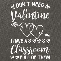 I DonT Need A Valentine I Have A Classroom Full Of Them Cotton Canvas Backpack