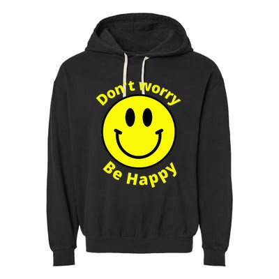 Do Not Worry Be Happy! Sunshine Cute Happiness Face Garment-Dyed Fleece Hoodie