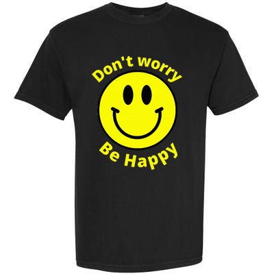 Do Not Worry Be Happy! Sunshine Cute Happiness Face Garment-Dyed Heavyweight T-Shirt