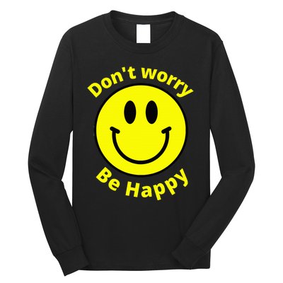 Do Not Worry Be Happy! Sunshine Cute Happiness Face Long Sleeve Shirt