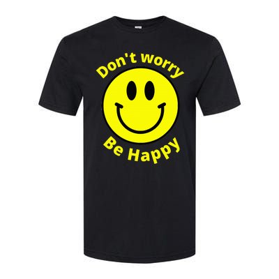 Do Not Worry Be Happy! Sunshine Cute Happiness Face Softstyle CVC T-Shirt