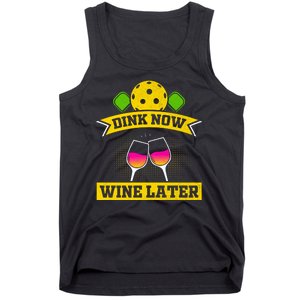 Dink Now Wine Later Funny Pickleball Tank Top