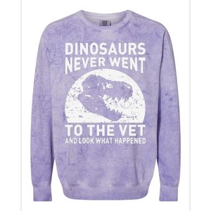 Dinosaurs Never Went To The Vet And Look What Happened Colorblast Crewneck Sweatshirt