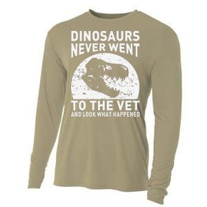 Dinosaurs Never Went To The Vet And Look What Happened Cooling Performance Long Sleeve Crew